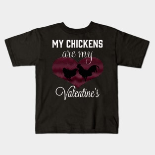 My Chicken is my valentine Kids T-Shirt